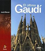 El último Gaudí | 9788473067287 | Bonet i Armengol, Jordi | Llibres.cat | Llibreria online en català | La Impossible Llibreters Barcelona