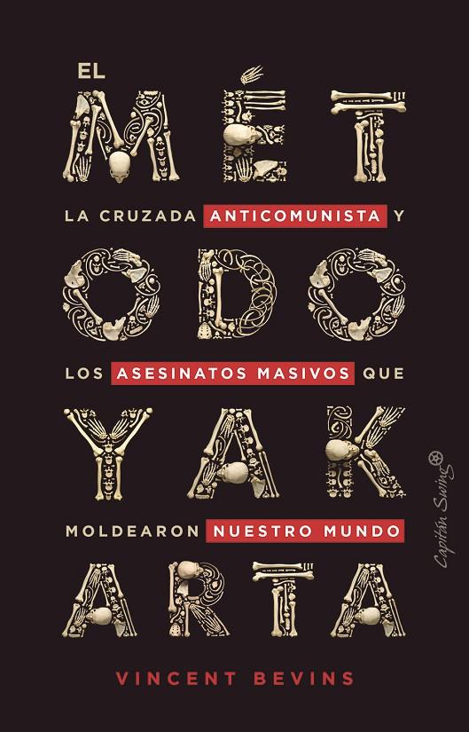El método Yakarta | 9788412390247 | Bevins, Vincent | Llibres.cat | Llibreria online en català | La Impossible Llibreters Barcelona