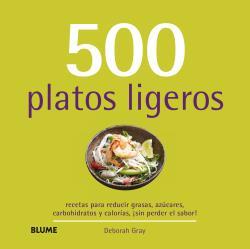 500 platos ligeros | 9788415317722 | Gray, Deborah/Dingmann, Emily | Llibres.cat | Llibreria online en català | La Impossible Llibreters Barcelona
