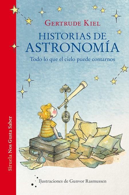 Historias de astronomía | 9788418859694 | Kiel, Gertrude | Llibres.cat | Llibreria online en català | La Impossible Llibreters Barcelona