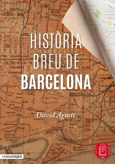 Història breu de Barcelona | 9788416033287 | Agustí, David | Llibres.cat | Llibreria online en català | La Impossible Llibreters Barcelona
