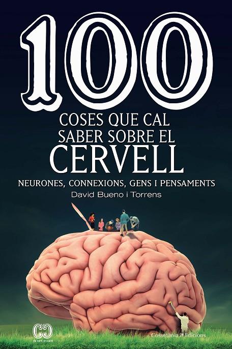 100 coses que cal saber sobre el cervell | 9788490349137 | Bueno i Torrens , David | Llibres.cat | Llibreria online en català | La Impossible Llibreters Barcelona