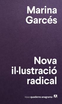 Nova il·lustració radical | 9788433916150 | Garcés, Marina | Llibres.cat | Llibreria online en català | La Impossible Llibreters Barcelona