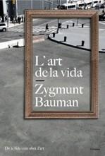 L'art de la vida | 9788449322136 | Bauman, Zygmunt | Llibres.cat | Llibreria online en català | La Impossible Llibreters Barcelona