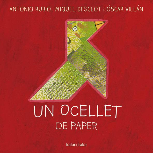 Un ocellet de paper | 9788416804719 | Rubio, Antonio | Llibres.cat | Llibreria online en català | La Impossible Llibreters Barcelona