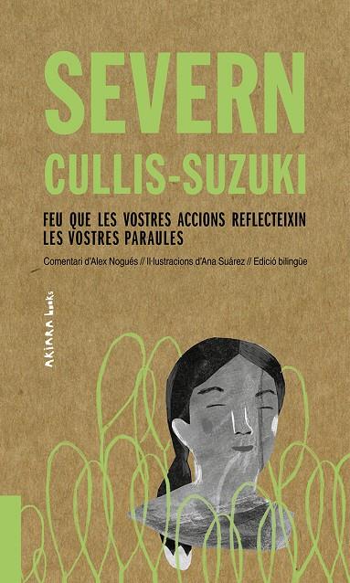 Severn Cullis-Suzuki: Feu que les vostres accions reflecteixin les vostres parau | 9788417440510 | Nogués, Alex | Llibres.cat | Llibreria online en català | La Impossible Llibreters Barcelona