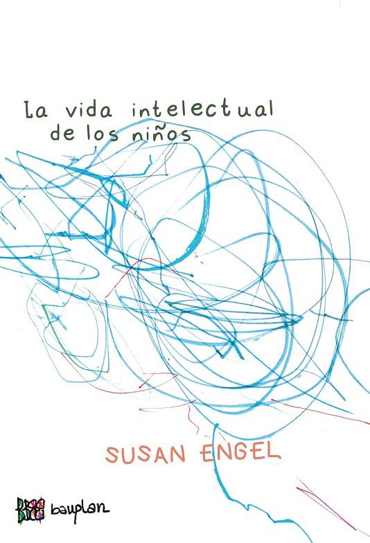 La vida intelectual de los niños | 9788412768725 | Engel, Susan | Llibres.cat | Llibreria online en català | La Impossible Llibreters Barcelona