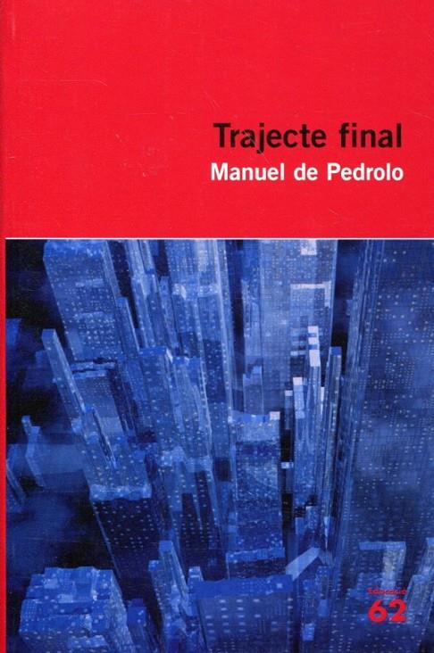 Trajecte final | 9788492672738 | Pedrolo, Manuel de | Llibres.cat | Llibreria online en català | La Impossible Llibreters Barcelona