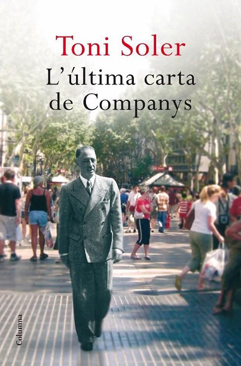 L'última carta de Companys | 9788466411905 | Soler, Toni | Llibres.cat | Llibreria online en català | La Impossible Llibreters Barcelona