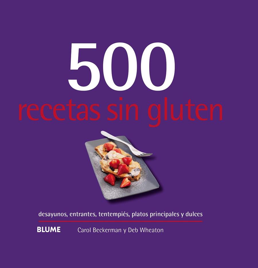 500 recetas sin gluten (2019) | 9788417492977 | Beckerman, Carol | Llibres.cat | Llibreria online en català | La Impossible Llibreters Barcelona