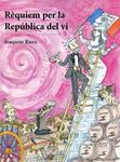 Rèquiem per la República del vi | 9788494026324 | Riera, Joaquim | Llibres.cat | Llibreria online en català | La Impossible Llibreters Barcelona