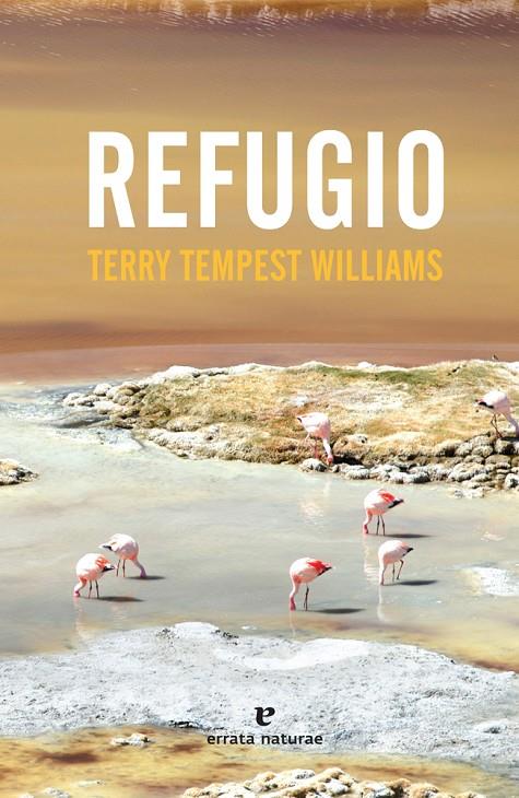 Refugio | 9788416544714 | Tempest Williams, Terry | Llibres.cat | Llibreria online en català | La Impossible Llibreters Barcelona