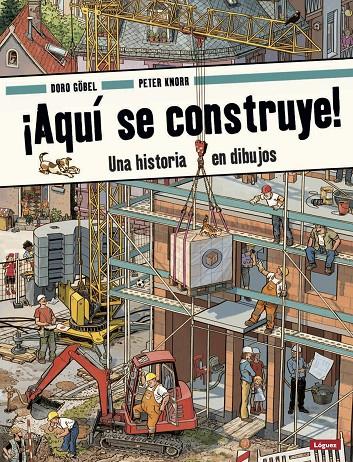 ¡Aquí se construye! | 9788412052176 | Göbel, Doro/Knorr, Peter | Llibres.cat | Llibreria online en català | La Impossible Llibreters Barcelona