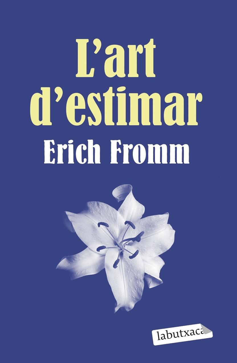 L'art d'estimar | 9788499300696 | Fromm, Erich | Llibres.cat | Llibreria online en català | La Impossible Llibreters Barcelona