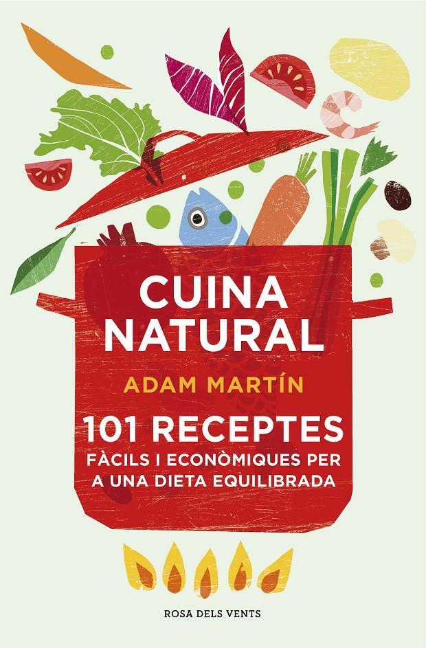 Cuina natural | 9788415961659 | Martin, Adam | Llibres.cat | Llibreria online en català | La Impossible Llibreters Barcelona