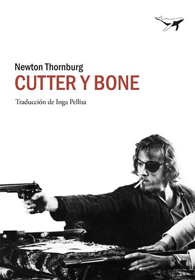 Cutter y Bone | 9788494378249 | Thornburg, Newton | Llibres.cat | Llibreria online en català | La Impossible Llibreters Barcelona