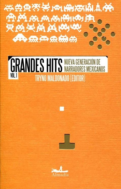 Grandes hits. Nueva generación de narradores mexicanos | 9789709854442 | Maldonado, Tryno | Llibres.cat | Llibreria online en català | La Impossible Llibreters Barcelona