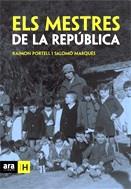 Els mestres de la república | 9788496201873 | Portell, Raimon ; Marquès, Salomò | Llibres.cat | Llibreria online en català | La Impossible Llibreters Barcelona