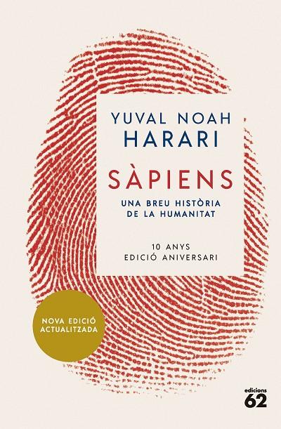 Sàpiens (10è aniversari) | 9788429781595 | Noah Harari, Yuval | Llibres.cat | Llibreria online en català | La Impossible Llibreters Barcelona