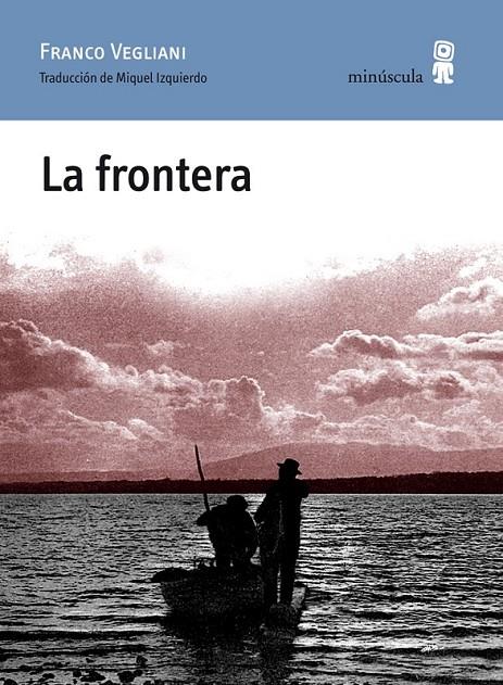 La frontera | 9788495587909 | Vegliani, Franco | Llibres.cat | Llibreria online en català | La Impossible Llibreters Barcelona