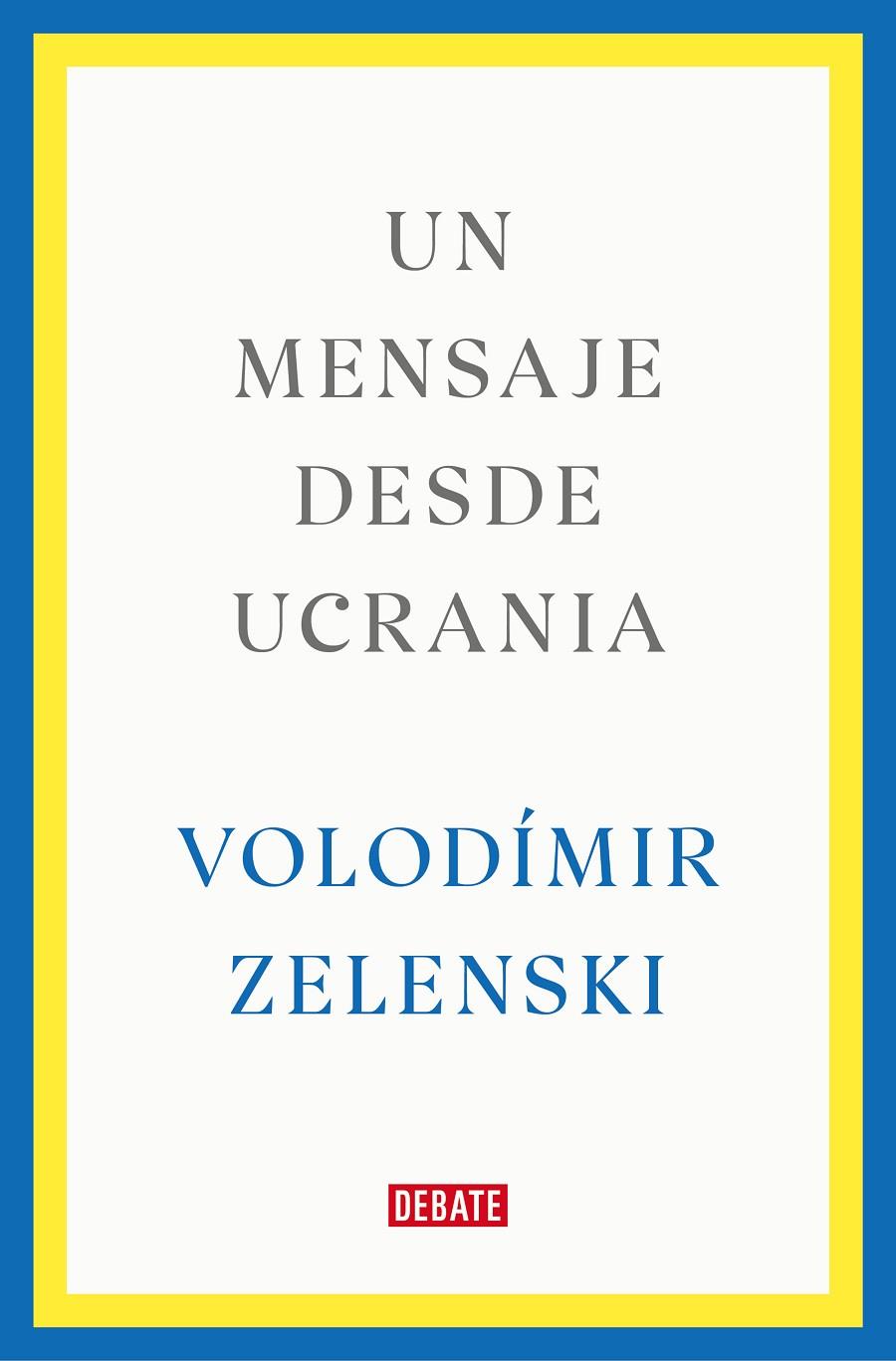 Un mensaje desde Ucrania | 9788419399564 | Zelenski, Volodímir | Llibres.cat | Llibreria online en català | La Impossible Llibreters Barcelona
