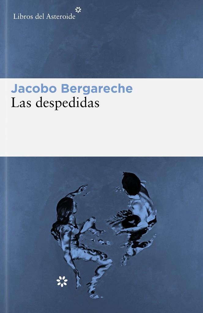 Las despedidas | 9788419089441 | Bergareche Mendoza, Jacobo | Llibres.cat | Llibreria online en català | La Impossible Llibreters Barcelona