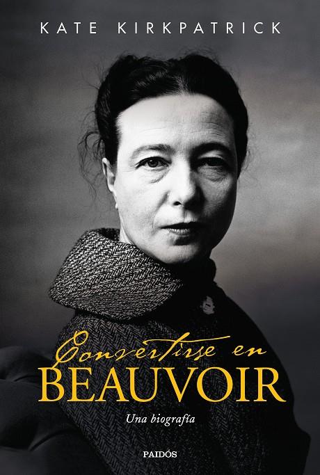 Convertirse en Beauvoir | 9788449336775 | Kirkpatrick, Kate | Llibres.cat | Llibreria online en català | La Impossible Llibreters Barcelona