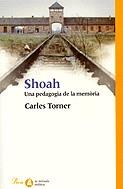 Shoah. Una pedagogia de la memòria | 9788484372783 | Torner i Pifarré, Carles | Llibres.cat | Llibreria online en català | La Impossible Llibreters Barcelona