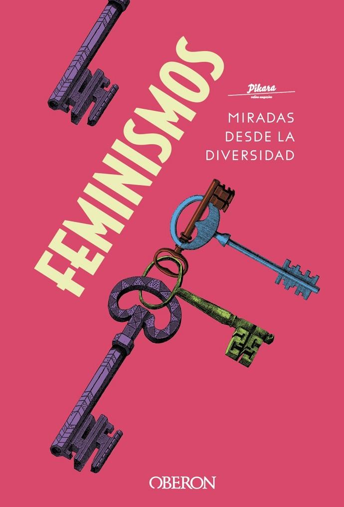 Feminismos. Miradas desde la diversidad | 9788441542044 | Píkara Magazine | Llibres.cat | Llibreria online en català | La Impossible Llibreters Barcelona