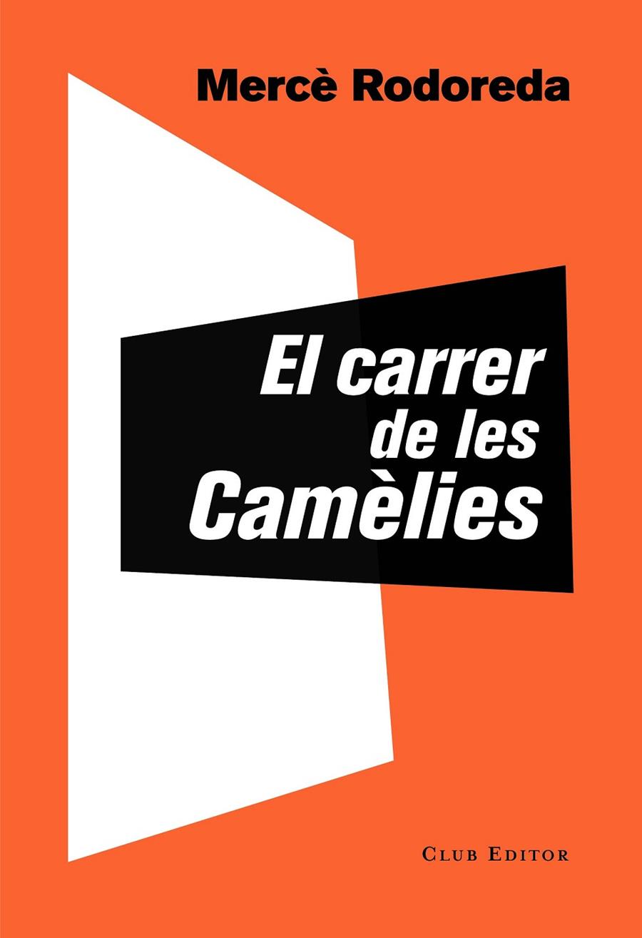 El carrer de les Camèlies | 9788473292757 | Rodoreda, Mercè | Llibres.cat | Llibreria online en català | La Impossible Llibreters Barcelona