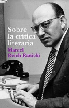 Sobre la crítica literaria | 9788494226649 | Reich-Ranicki, Marcel | Llibres.cat | Llibreria online en català | La Impossible Llibreters Barcelona