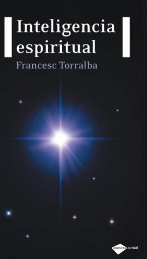 Inteligencia espiritual | 9788496981744 | Torralba, Francesc | Llibres.cat | Llibreria online en català | La Impossible Llibreters Barcelona