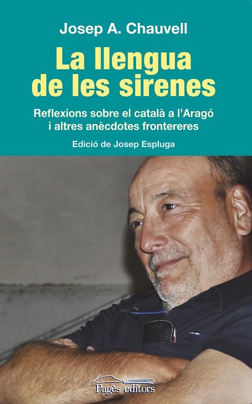 La llengua de les sirenes | 9788499755373 | Chauvell Larrégola, Josep Antoni | Llibres.cat | Llibreria online en català | La Impossible Llibreters Barcelona