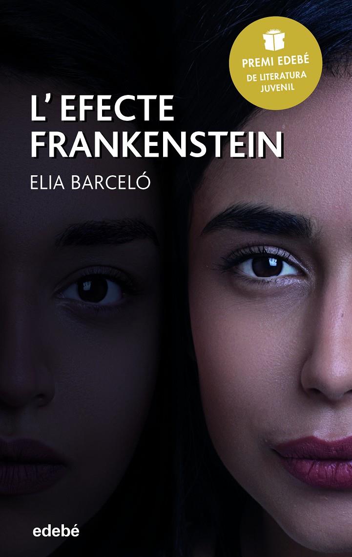L'efecte Frankenstein (Premi Edebé 2019 de Literatura Juvenil) | 9788468342047 | Barceló Esteve, Elia | Llibres.cat | Llibreria online en català | La Impossible Llibreters Barcelona
