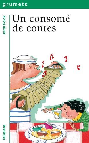 Un consomé de contes | 9788424695361 | Jordi Folck | Llibres.cat | Llibreria online en català | La Impossible Llibreters Barcelona