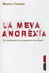 La meva anorèxia. Un testimoni de superació personal | 9788498090840 | Cuesta, Maria | Llibres.cat | Llibreria online en català | La Impossible Llibreters Barcelona