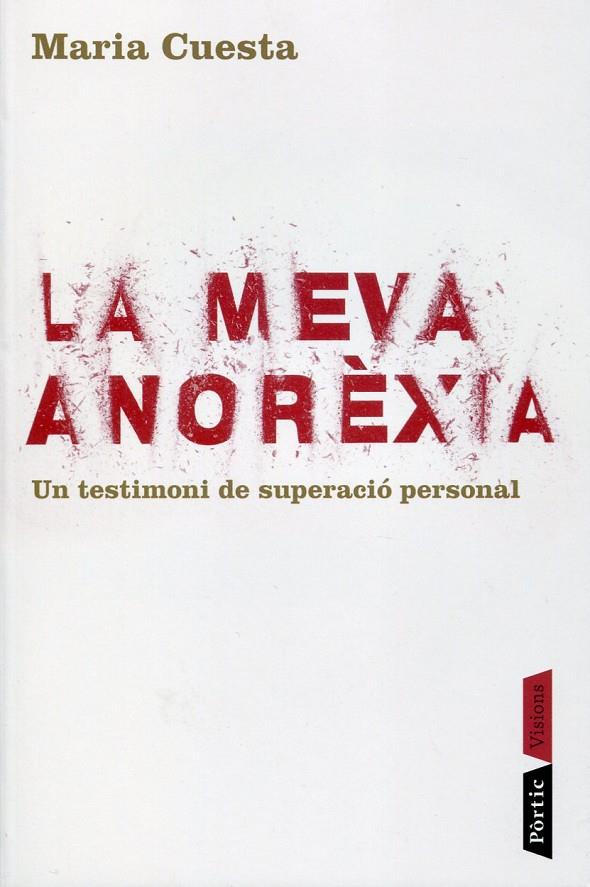 La meva anorèxia. Un testimoni de superació personal | 9788498090840 | Cuesta, Maria | Llibres.cat | Llibreria online en català | La Impossible Llibreters Barcelona