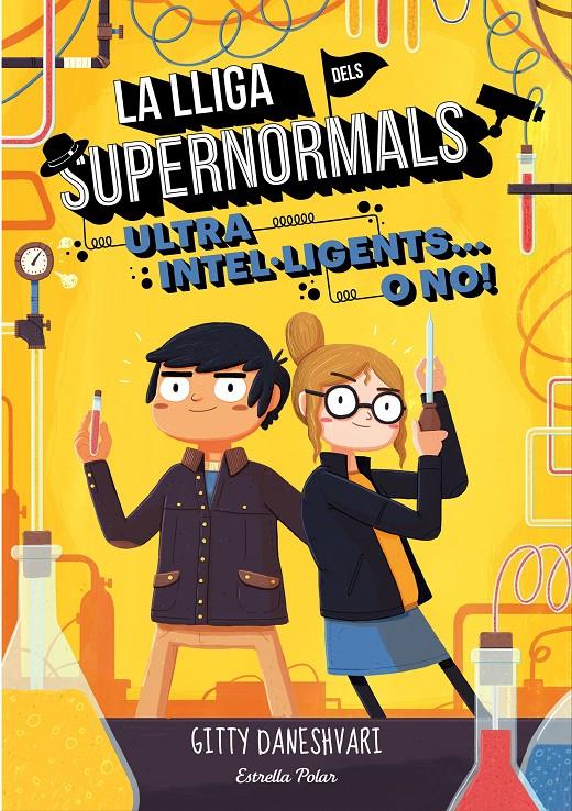 La lliga dels Supernormals 2. Ultra intel·ligents... o no! | 9788491372240 | Daneshvari, Gitty | Llibres.cat | Llibreria online en català | La Impossible Llibreters Barcelona