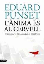 L'ÀNIMA ÉS AL CERVELL | 9788466408073 | Eduard Punset | Llibres.cat | Llibreria online en català | La Impossible Llibreters Barcelona