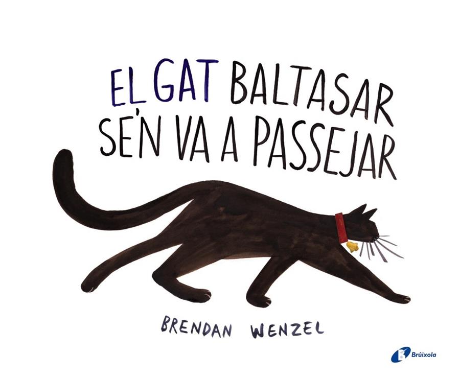 El gat Baltasar se'n va a passejar | 9788499066820 | Wenzel, Brendan | Llibres.cat | Llibreria online en català | La Impossible Llibreters Barcelona