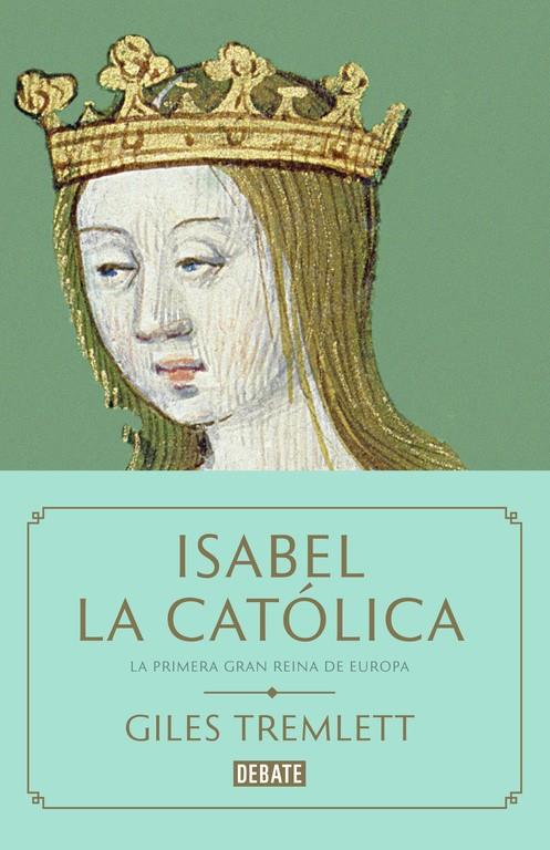 Isabel la Católica | 9788499927763 | Giles Tremlett | Llibres.cat | Llibreria online en català | La Impossible Llibreters Barcelona