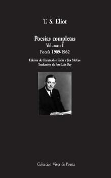 Poesías completas. Volumen I: Poesía,  1909-1962 | 9788498956696 | Eliot, T.S. | Llibres.cat | Llibreria online en català | La Impossible Llibreters Barcelona