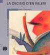 La decisió d'en Valeri | 9788498240061 | Docampo, Xabier P. | Llibres.cat | Llibreria online en català | La Impossible Llibreters Barcelona