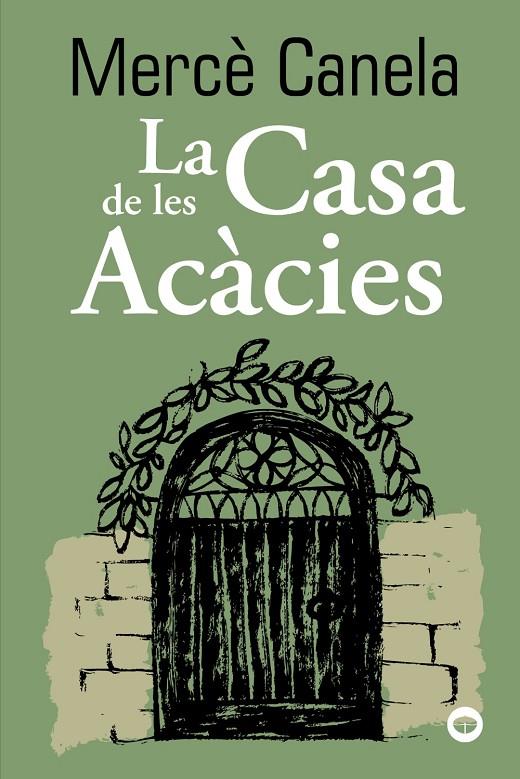 La Casa de les Acàcies | 9788448960131 | Canela, Mercè | Llibres.cat | Llibreria online en català | La Impossible Llibreters Barcelona