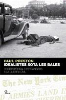 Idealistes sota les bales | 9788484379577 | Preston, Paul | Llibres.cat | Llibreria online en català | La Impossible Llibreters Barcelona