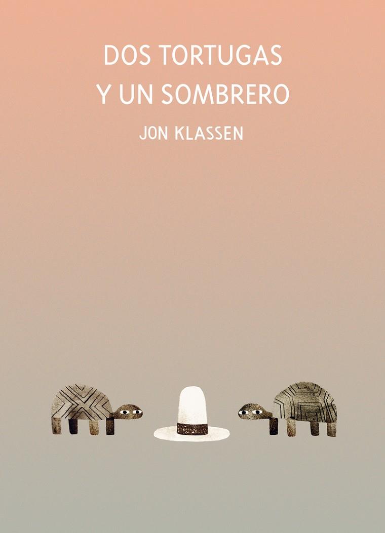 Dos tortugas y un sombrero | 9788418133947 | Klassen, Jon | Llibres.cat | Llibreria online en català | La Impossible Llibreters Barcelona