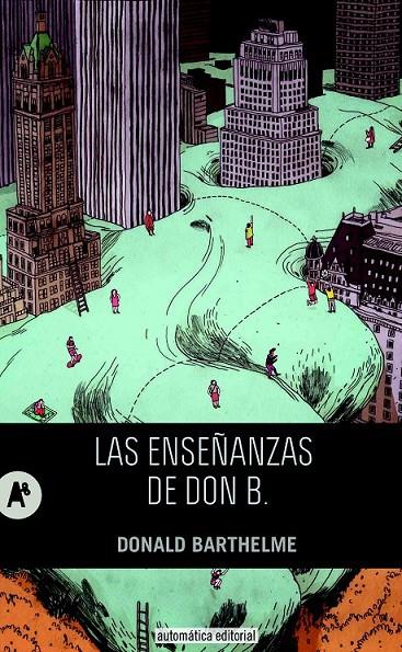 LAS ENSEÑANZAS DE DON B | 9788415509196 | BARTHELME, DONALD | Llibres.cat | Llibreria online en català | La Impossible Llibreters Barcelona