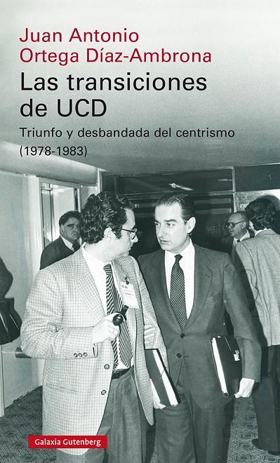 Las transiciones de UCD | 9788418218613 | Ortega Díaz-Ambrona, Juan Antonio | Llibres.cat | Llibreria online en català | La Impossible Llibreters Barcelona