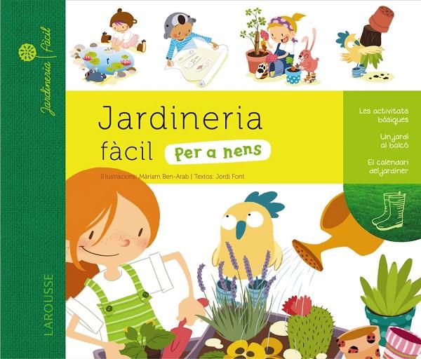 Jardineria fàcil per a nens | 9788415785194 | Larousse Editorial | Llibres.cat | Llibreria online en català | La Impossible Llibreters Barcelona