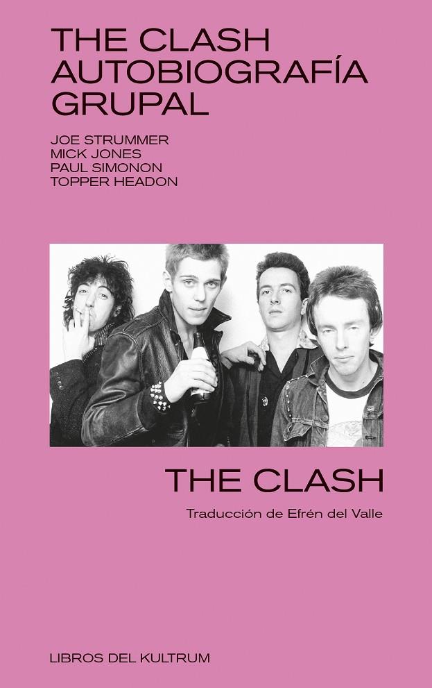 THE CLASH. AUTOBIOGRAFÍA GRUPAL | 9788494938399 | The Clash | Llibres.cat | Llibreria online en català | La Impossible Llibreters Barcelona